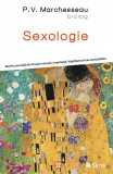 Sexologie - Marile anomalii ale functiei sexuale - P.V. Marchesseau, Sens 2024, Alta editura