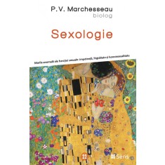 Sexologie &ndash; Marile anomalii ale functiei sexuale: impotenta, frigiditate si homosexualitate
