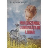 Claudiu Voda - Magazinul curiozitatilor lumii (Editia: 1998)