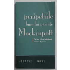 PERIPETIILE BUNULUI PARINTE MOCKINPOTT de HISAHI INOUE , 2008