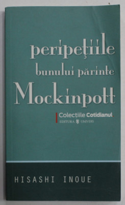 PERIPETIILE BUNULUI PARINTE MOCKINPOTT de HISAHI INOUE , 2008 foto