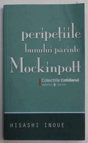 PERIPETIILE BUNULUI PARINTE MOCKINPOTT de HISAHI INOUE , 2008