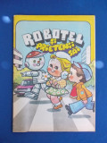 REVISTA ROBOTEL SI PRIETENII SAI , EDITATA DE CATRE DIRECTIA CIRCULATIE