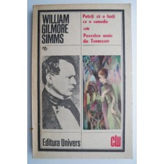 Puteti sa o luati ca o comedie sau Povestea unuia din Tennessee &ndash; William Gilmore Simms