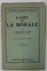 L&#039;ART ET LA MORALE par CHARLES LALO , 1934