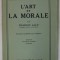 L&#039;ART ET LA MORALE par CHARLES LALO , 1934
