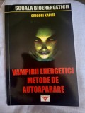 RARA Grogori Kapita Vampirii energetici Metode de aparare