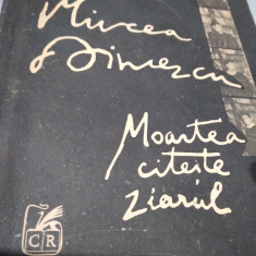 MIRCEA DINESCU-MOARTEA CITESTE ZIARUL