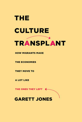 The Culture Transplant: How Migrants Make the Economies They Move to a Lot Like the Ones They Left foto