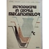 Viorel Handra-Luca - Introducere in teoria mecanismelor (Editia: 1983)
