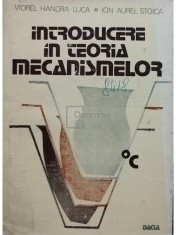 Viorel Handra-Luca - Introducere in teoria mecanismelor (Editia: 1983) foto