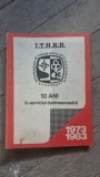 I.T.H.R.B. 10 Ani in serviciul dumneavoastra