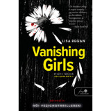 Vanishing Girls - Elt&Aring;&plusmn;nt l&Atilde;&iexcl;nyok - Josie Quinn esetei 1. - Lisa Regan