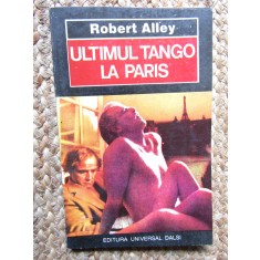 Robert Alley - Ultimul tango la Paris