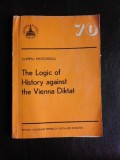 The logic of History against the Vienna Diktat - Olimpiu Matichescu (carte in limba engleza)