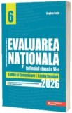 Evaluarea Nationala la finalul clasei a VI-a - 2026. Limba si Comunicare. Limba romana