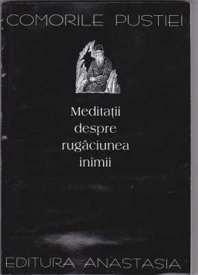 AS - COMORILE PUSTIEI - MEDITAȚII DESPRE RUGĂCIUNEA INIMII foto