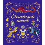 Elvar&aacute;zsolt mes&eacute;k - T&ouml;rt&eacute;netek a vil&aacute;g minden t&aacute;j&aacute;r&oacute;l - Laura Sampson