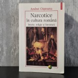 Andrei Oișteanu - Narcotice &icirc;n cultura rom&acirc;nă. Istorie, religie și literatură