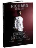 Cumpara ieftin Cooking My Dreams. Editie bilingva (romana-italiana)/Richard Abou Zaki