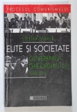 PROCESUL COMUNISMULUI , ELITE SI SOCIETATE , GUVERNAREA GHEORGHIU - DEJ ( 1948 - 1965 ) de STELIAN TANASE , 1998
