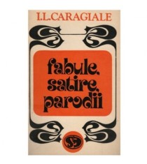 Ion Luca Caragiale - Fabule, satire, parodii - 123057