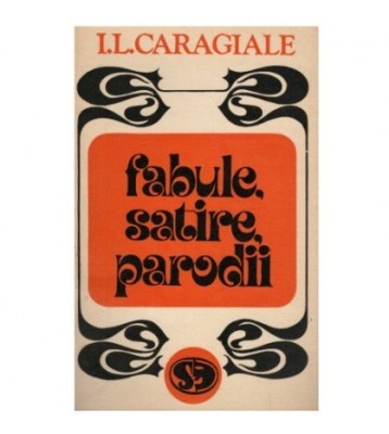 Ion Luca Caragiale - Fabule, satire, parodii - 123057 foto