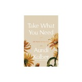 Take What You Need: Soft Words for Hard Days