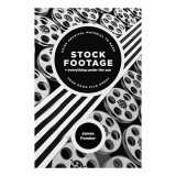 Stock Footage + Everything Under the Sun