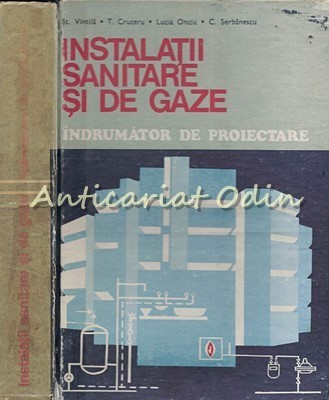 Instalatii Sanitare Si De Gaze - Stefan Vintila, Traian Cruceru, Lucia Onciu foto