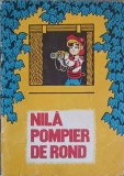 Nila Pompier de Rond - Constantin Avram, Carte Copii, Editura 1898, Povesti Ilustrate, Romana, Paperback