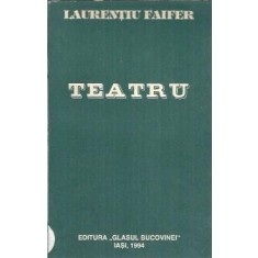 Teatru - Laurentiu Faifer