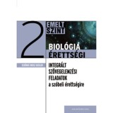 Biol&oacute;gia &eacute;retts&eacute;gi 2 - Emelt szint - Integr&aacute;lt sz&ouml;vegelemz&eacute;si feladatok a sz&oacute;beli &eacute;retts&eacute;gire - Sebőkn&eacute; Orosz Katalin