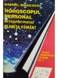 Gabriel Mihailovici - Horoscopul personal, vol. 3