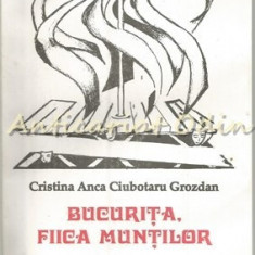 Bucurita, Fiica Muntilor - Cristina Anca Ciubotaru Grozdan - Cu Autograf