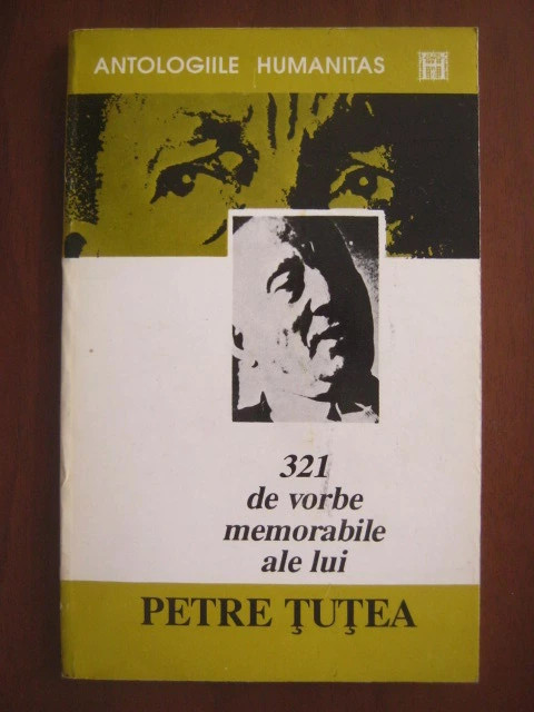 321 de vorbe memorabile ale lui Petre Țuțea