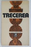 TRECEREA , roman de ION BUTNARU , 1982 , DEDICATIE *