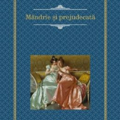 Mandrie si prejudecata (2017) - Jane Austen