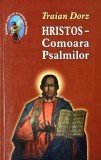 Hristos - Comoara Psalmilor. Meditatii zilnice, rugaciuni si cantari din Psalmi, vol. 2 - Traian Dorz