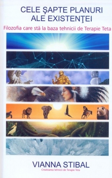 Cele sapte planuri ale existentei - Vianna Stibal