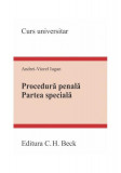 Procedură penală. Partea specială - Paperback brosat - Andrei Viorel Iugan - C.H. Beck