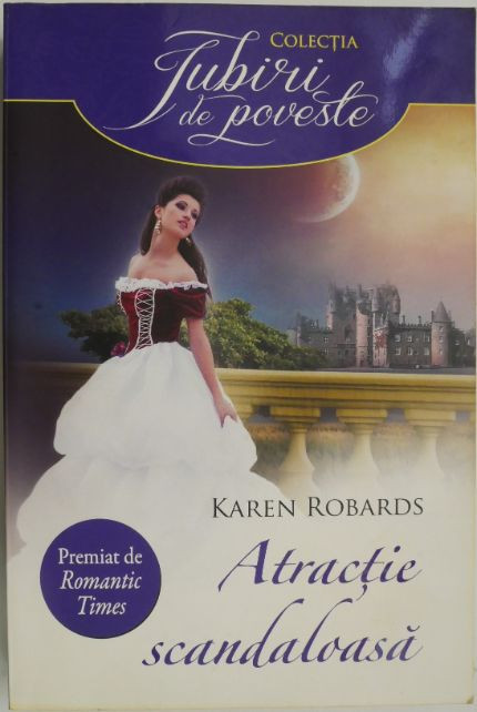 Atractie scandaloasa &ndash; Karen Robards