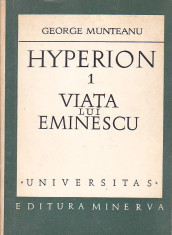 GEORGE MUNTEANU - HYPERION 1 VIATA LUI MIHAI EMINESCU foto