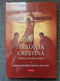 TRADITIA CRESTINA - Jaroslav Pelikan (vol II)