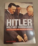 Cumpara ieftin Hitler: Military Commander Paperback - June 15, 2013