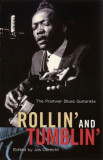 Rollin&#039; and Tumblin&#039;: The Postwar Blues Guitarists