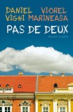 Pas de deux - Paperback brosat - Daniel Vighi, Viorel Marineasa - Humanitas