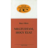 Megtudtam, hogy &eacute;lsz - R&aacute;cz Oliv&eacute;r