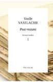 Post-restant. Scrisori inedite Vol.1 - Vasile Vasilache