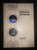 Prof. Dr. Mircea Iovu - Industrii chimice (1972, editie cartonata)